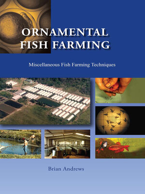 cover image of Ornamental Fish Farming: Miscellaneous Fish Farming Techniques